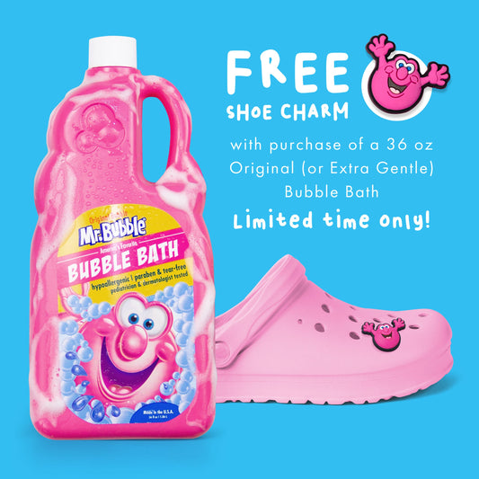 Mr. Bubble Shoe Charm – Get this charm free when you buy a 36 oz. Mr. Bubble Original Bubble Bath